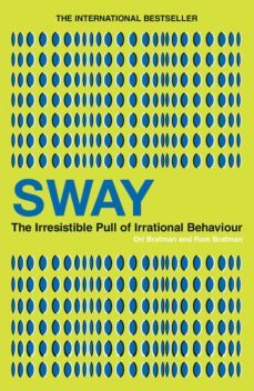 sway (ebook)-ori brafman-rom brafman-9780753520222