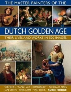 the master painters of the dutch golden age-susie hodge-9780754834922