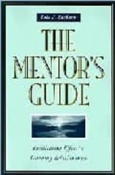 the mentor s guide: facilitating effective learning relationships-lois j. zachary-laurent a. daloz-9780787947422