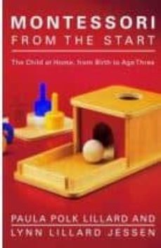 montessori from the start-paula polk lillard-lynn lillard jessen-9780805211122