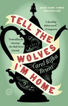 tell the wolves i'm home (ebook)-carol rifka brunt-9780812992922