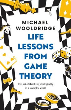 life lessons from game theory-michael wooldridge-9781035407422