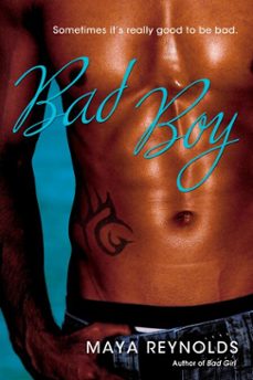 bad boy (ebook)-maya reynolds-9781101029022