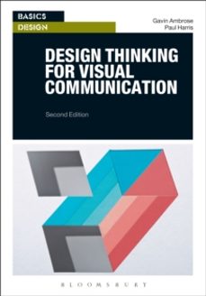 design thinking for visual communication-gavin ambrose-9781350106222