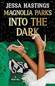magnolia parks: into the dark (magnolia parks universe 5)-9781398717022
