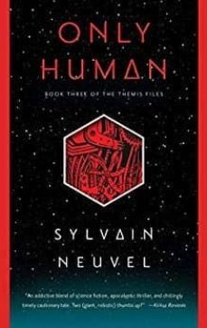 only human (themis files book 3)-sylvain neuvel-9781405935722