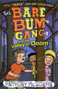 the bare bum gang and the valley of doom (ebook)-anthony mcgowan-9781407049922