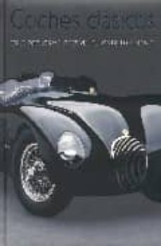 coches clasicos: viaje por los mejores vehiculos de la historia-9781407577722