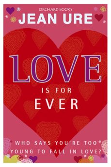 love is for ever (ebook)-jean ure-9781408315422