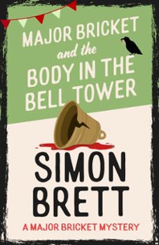 major bricket and the body in the bell tower-simon brett-9781408721322