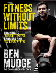 fitness without limits-benjamin mudge-9781408733622