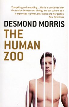 the human zoo-desmond morris-9781409020622