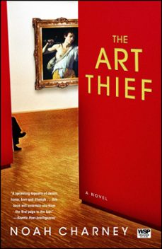 the art thief (ebook)-noah charney-9781416568322