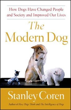 the modern dog (ebook)-stanley coren-9781439100622