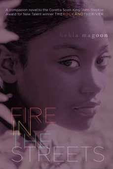 fire in the streets (ebook)-kekla magoon-9781442422322