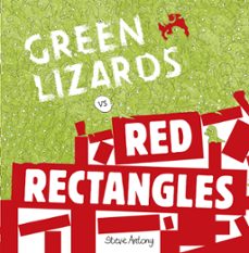 green lizards vs red rectangles (ebook)-steve antony-9781444923322