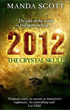 2012: the crystal skull (ebook)-manda scott-9781446463222