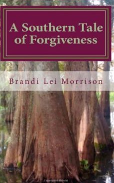 Imagen Principal de A Southern Tale of Forgiveness