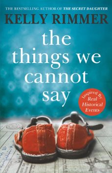 the things we cannot say (ebook)-kelly rimmer-9781472247322