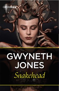 snakehead (ebook)-gwyneth jones-ann halam-9781473230422