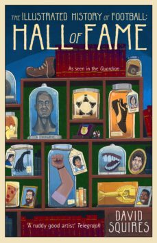 the illustrated history of football (ebook)-david squires-9781473536722