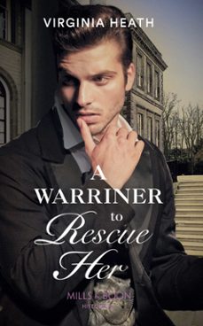 a warriner to rescue her (ebook)-virginia heath-9781474053822
