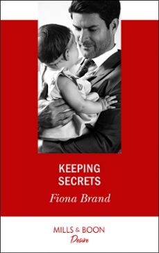 keeping secrets (ebook)-fiona brand-9781474076722