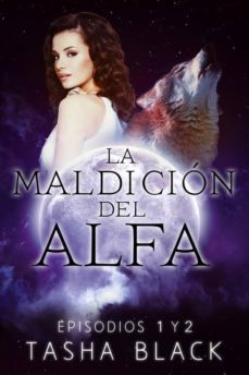 la maldicion del alfa: episodios 1 y 2 (ebook)-9781507139622