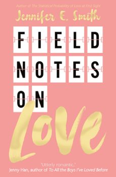 field notes on love (ebook)-jennifer e. smith-9781509831722