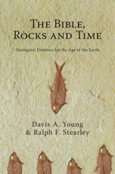 the bible, rocks and time (ebook)-davis a. young-ralph f. stearley-9781514015322