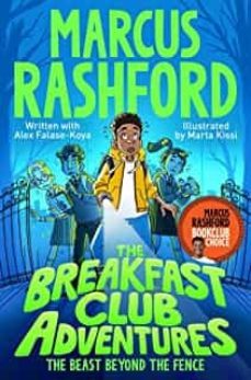 the breakfast club adventures 1: the beast beyond the fence-marcus rashford-9781529076622