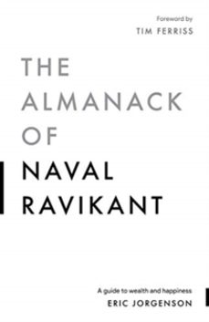 the almanack of naval ravikant-eric jorgenson-9781544514222