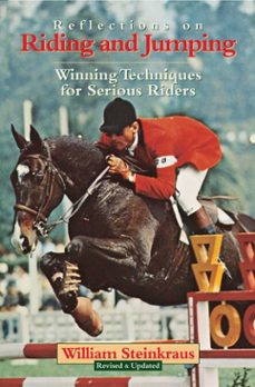 reflections on riding and jumping (ebook)-william steinkraus-9781570766022
