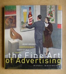 the fine art of advertising-barry hoffman-9781584792222