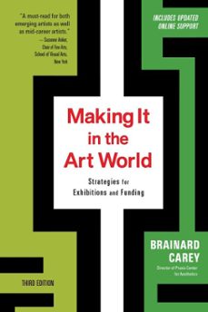 making it in the art world (third edition)-brainard carey-9781621538622