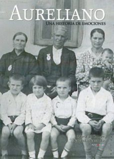 aureliano. una historia de emociones (ebook)-maria carmen fernandez fernandez-9781629348322