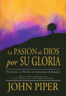 la pasion de dios por su gloria (ebook)-john piper-9781629461922