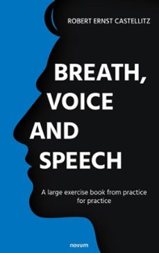 breath, voice and speech (ebook)-robert ernst castellitz-9781642685022