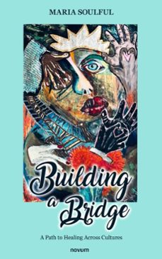 building a bridge (ebook)-maria soulful-9781642689822