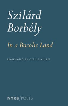 in a bucolic land (ebook)-szilard borbely-9781681375922