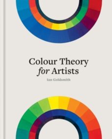 colour theory for artists-ian goldsmith-9781781579022