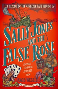 sally jones and the false rose (ebook)-jakob wegelius-9781782693222