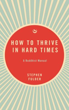 how to thrive in hard times (ebook)-stephen fulder-9781786789822
