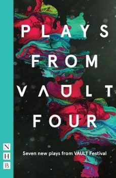 plays from vault 4 (ebook)-maud dromgoole-nathan lucky wood-nabilah said-9781788501422