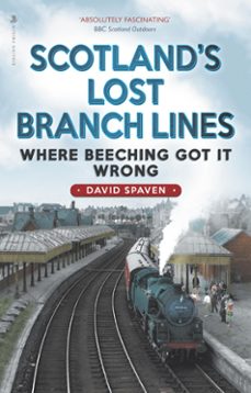 scotland's lost branch lines (ebook)-david spaven-9781788857222