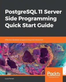 postgresql 11 server side programming quick start guide-9781789342222