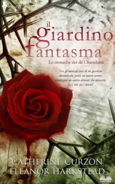 il giardino fantasma (ebook)-catherine curzon-9781802501322