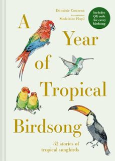 a year of tropical birdsong (ebook)-dominic couzens-9781837330522