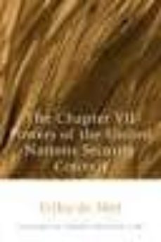 the chapter vii powers of the united nations security council erika de wet (studies in international law, v. 3)-erika de wet-9781841134222