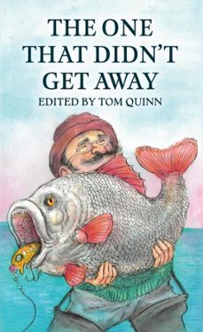 the one that didn't get away (ebook)-tom quinn-9781846894022
